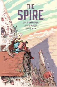 Title: The Spire, Author: Simon Spurrier
