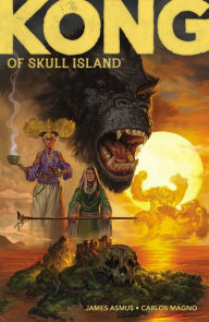 Title: Kong of Skull Island Volume 1, Author: James Asmus