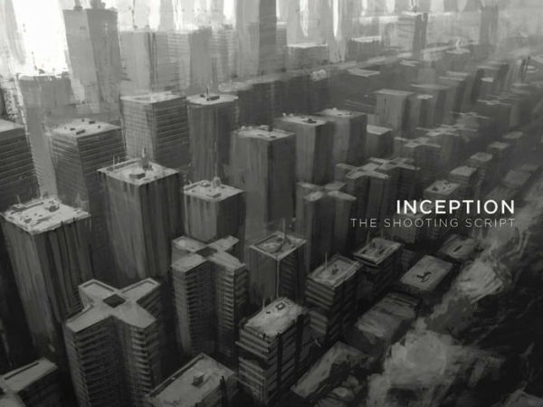 Inception: The Shooting Script