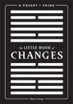 Alternative view 1 of The Little Book of Changes: A Pocket I Ching