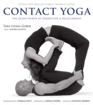 Title: Contact Yoga: The Seven Points of Connection & Relationship, Author: Tara Lynda Guber