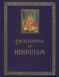 Title: Encyclopedia of Hinduism, Author: Syed Zakiuddin Ali