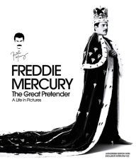 Kindle books download forum Freddie Mercury: The Great Pretender by 