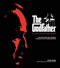 Title: The Godfather: The Official Motion Picture Archives, Author: Peter Cowie