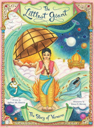 Title: The Littlest Giant: The Story of Vamana, Author: Joshua M Greene
