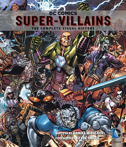 DC Comics: Super-Villains: The Complete Visual History