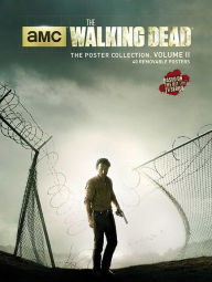 Title: The Walking Dead : The Poster Collection: 40 Removable Posters, Author: Beau Nouvelle