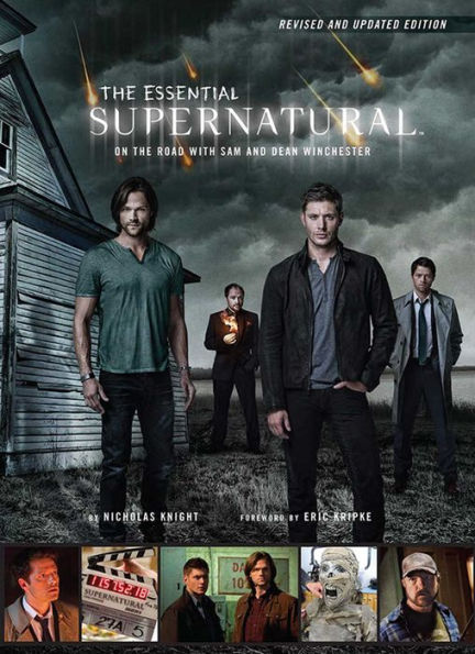 The Essential Supernatural [Revised and Updated Edition]: On the Road with Sam and Dean Winchester