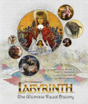 Alternative view 1 of Labyrinth: The Ultimate Visual History