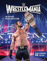 Title: WWE: WrestleMania: The Official Poster Collection, Author: WWE
