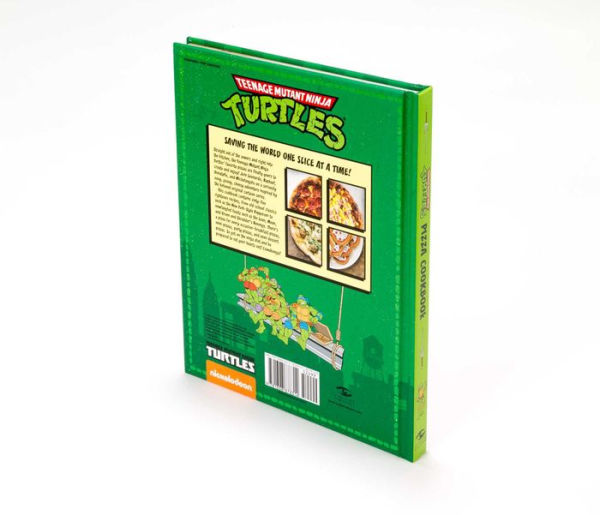 The Teenage Mutant Ninja Turtles Pizza Cookbook