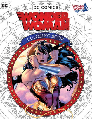 Download Dc Comics Wonder Woman Coloring Book By Insight Editions Paperback Barnes Noble