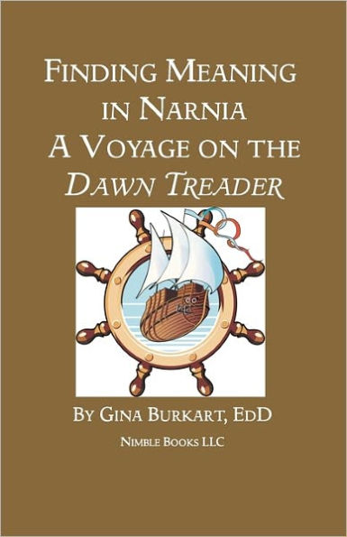 Finding Meaning Narnia: A Voyage on the Dawn Treader