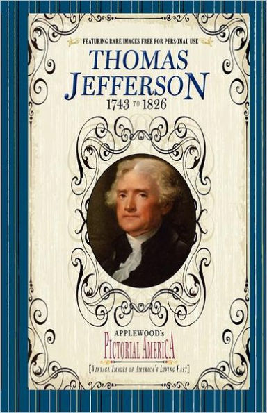 Thomas Jefferson (Pictorial America): Vintage Images of America's Living Past