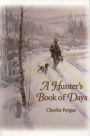 A Hunter's Book of Days