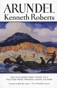 Title: Arundel, Author: Kenneth Roberts