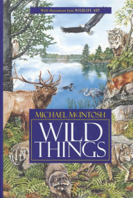 Title: Wild Things, Author: Michael McIntosh