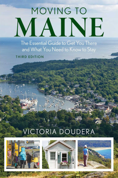 Moving to Maine: The Essential Guide Get You There and What Need Know Stay