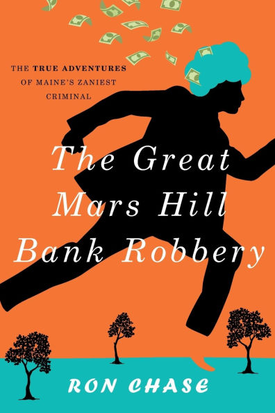 The Great Mars Hill Bank Robbery