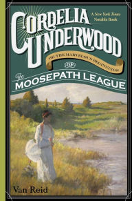 Title: Cordelia Underwood: or the Marvelous Beginnings of the Moosepath League, Author: Van Reid