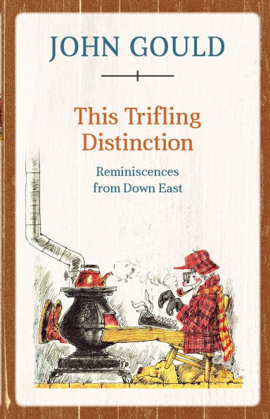 This Trifling Distinction: Reminiscences from Down East