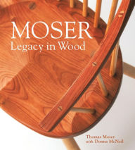 Title: Moser: Legacy in Wood, Author: Thomas F. Moser