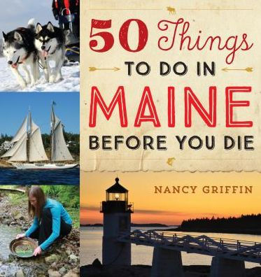 50 Things to Do in Maine Before You Die