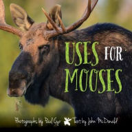 Title: Uses for Mooses: And Other Silly Observations, Author: Salman Zafar