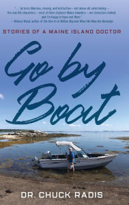 Free kindle ebook downloads for mac Go By Boat: Stories of a Maine Island Doctor in English ePub MOBI by Dr. Chuck Radis 9781608937554