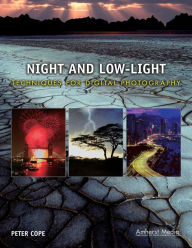 Title: Night and Low-Light Techniques for Digital Photography, Author: Peter Cope