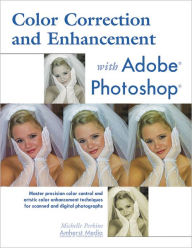 Title: Color Correction and Enhancement with Adobe Photoshop, Author: Michelle Perkins