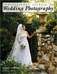 Title: Professional Secrets of Wedding Photography, Author: Douglas Allen Box