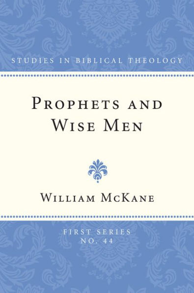 Prophets and Wise Men