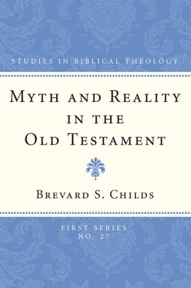 Myth and Reality in the Old Testament