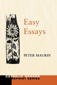 Title: Easy Essays, Author: Peter Maurin