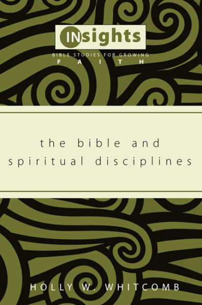 The Bible and Spiritual Disciplines