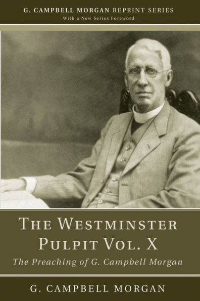 The Westminster Pulpit vol. X