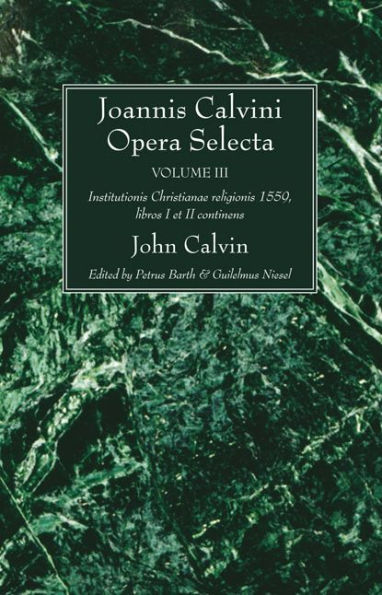 Joannis Calvini Opera Selecta vol. III