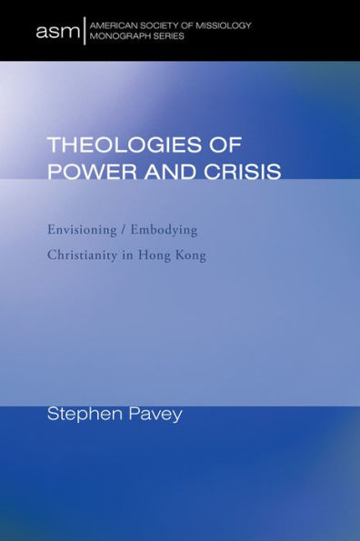 Theologies of Power and Crisis