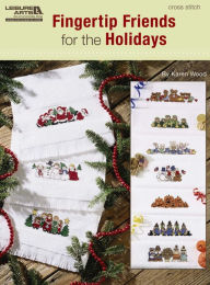 Title: Fingertip Friends for the Holidays (Leisure Arts #5521), Author: Karen Wood