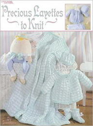 Title: Precious Layettes to Knit (Leisure Arts #3202), Author: Jeannine LaRoche