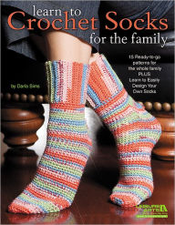 Title: Learn to Crochet Socks for the Family, Author: Darla Sims