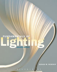 Title: Fundamentals of Lighting, 2nd Edition / Edition 2, Author: Susan M. Winchip