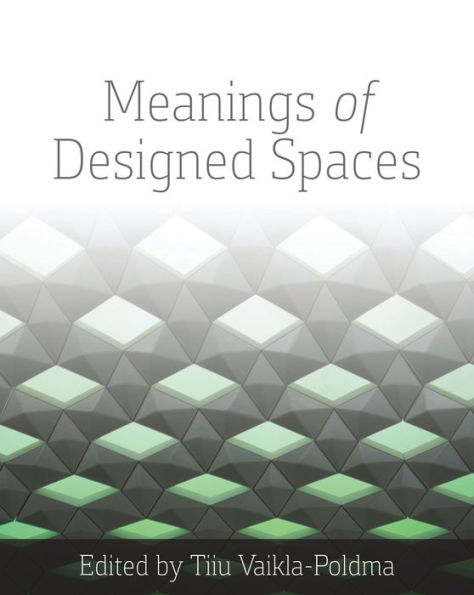 Meanings of Designed Spaces