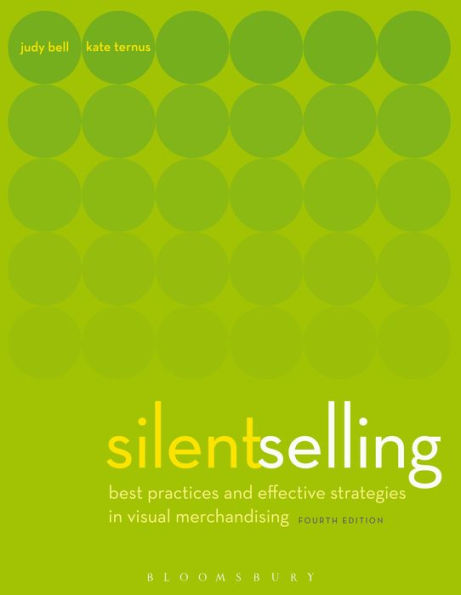 Silent Selling: Best Practices and Effective Strategies in Visual Merchandising / Edition 4