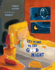 Title: It's Time to Say Good Night, Author: Harriet Ziefert