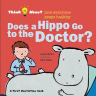 Title: Does a Hippo Go to the Doctor?, Author: Harriet Ziefert