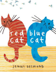 Title: Red Cat, Blue Cat, Author: Jenni Desmond