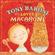 Title: Tony Baroni Loves Macaroni, Author: Marilyn Sadler