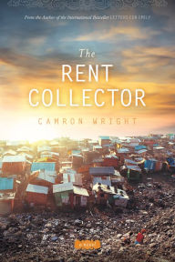 Title: The Rent Collector, Author: Camron Wright